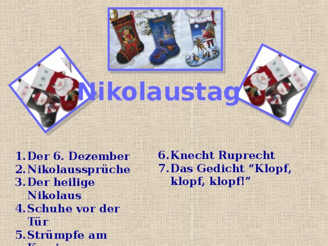 Nikolaustag Knecht Ruprecht Das Gedicht “Klopf, klopf, klopf!” Der 6. Dezember Nikolaussprüche Der heilige Nikolaus Schuhe vor der Tür Strümpfe am Kamin 
