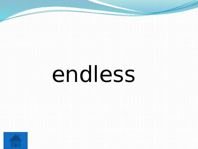 endless 