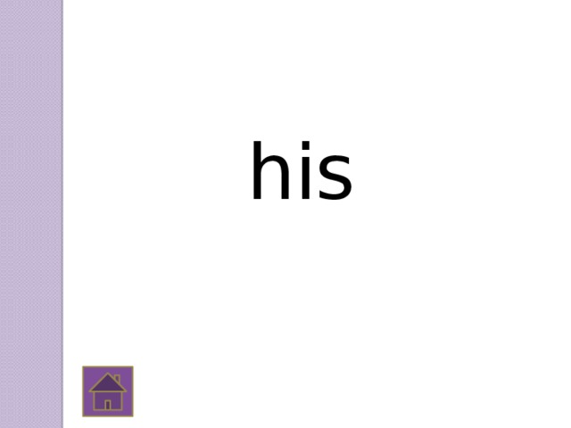 his 
