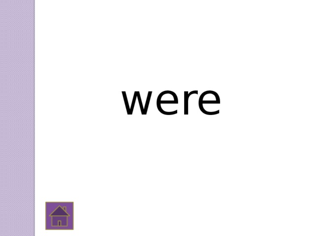 were 