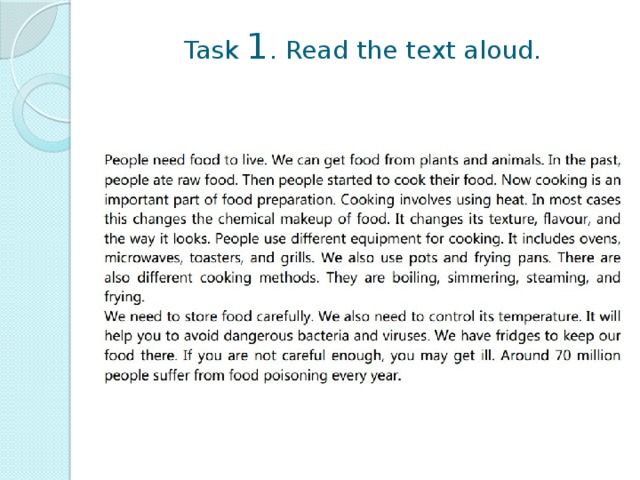 Task 1 . Read the text aloud.   