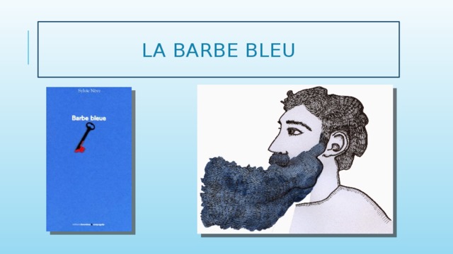 La barbe bleu 