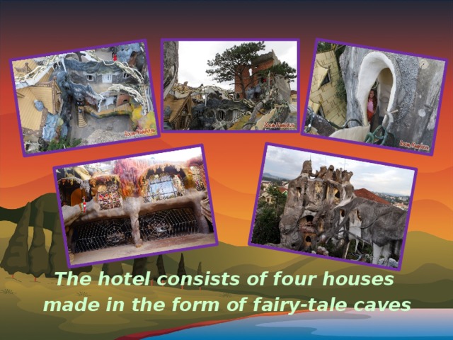 The hotel consists of four houses made in the form of fairy-tale caves 