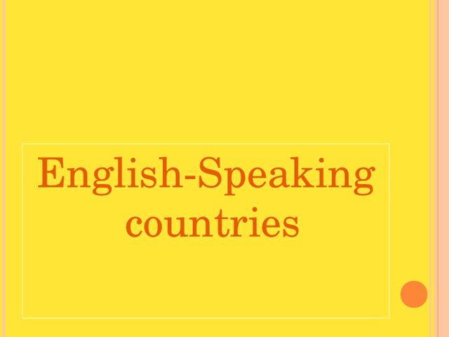 English-Speaking countries 
