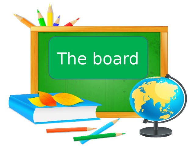 The board 