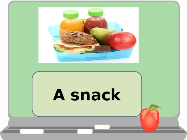 A snack 