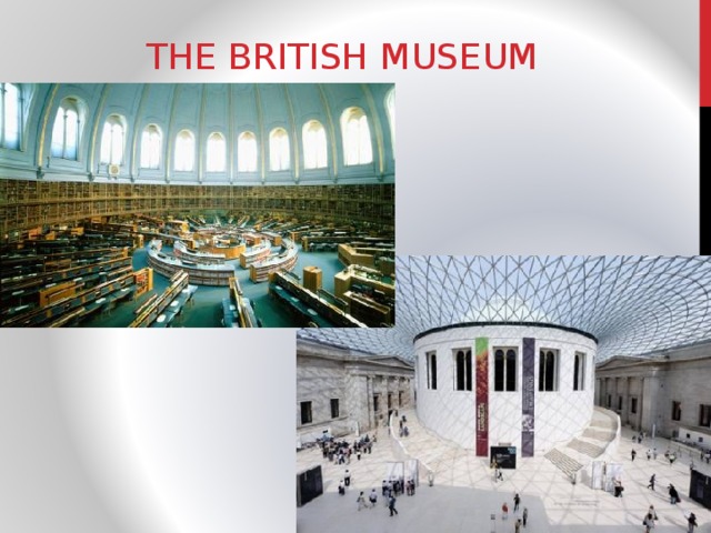THE BRITISH MUSEUM 