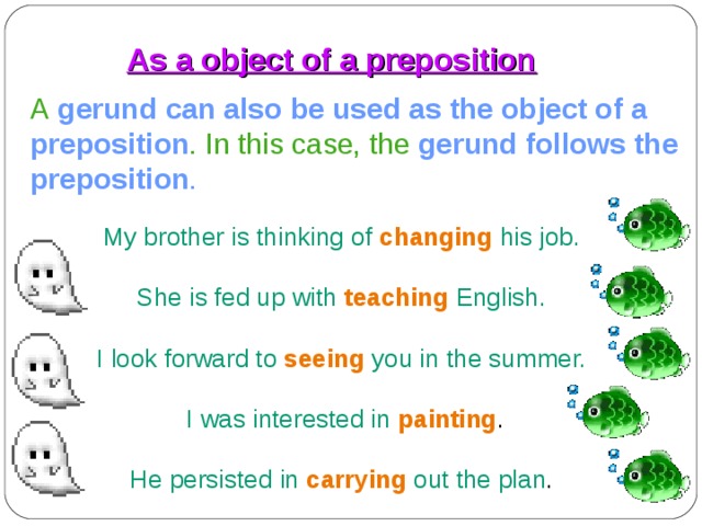 Gerund As Object Of Preposition Examples Bagikan Contoh