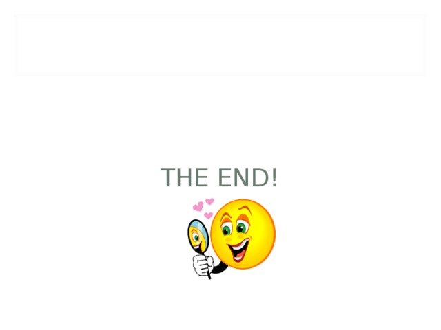          THE END! 