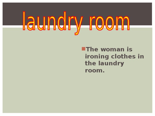   The woman is ironing clothes in the laundry room.  