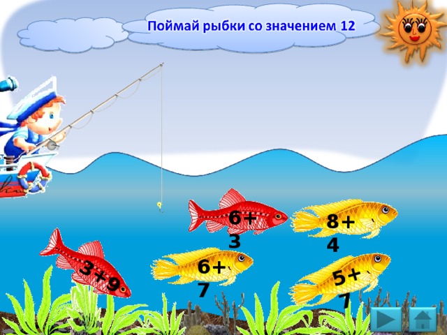  3+9 5+7 6+3 8+4 6+7 