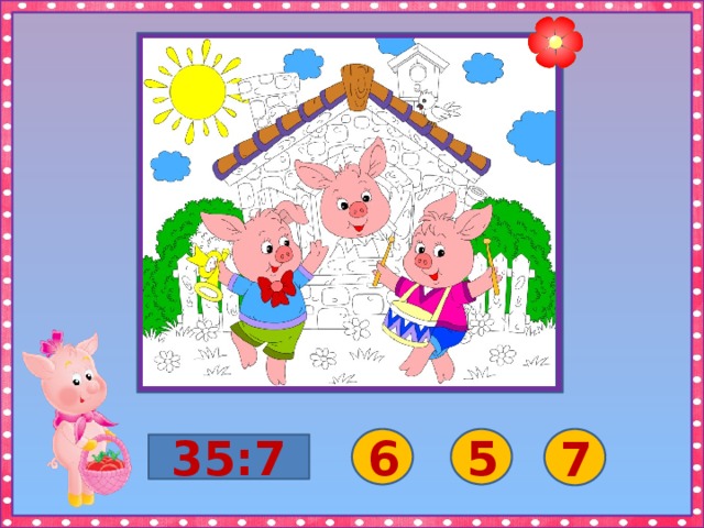 6 7 5 35:7 