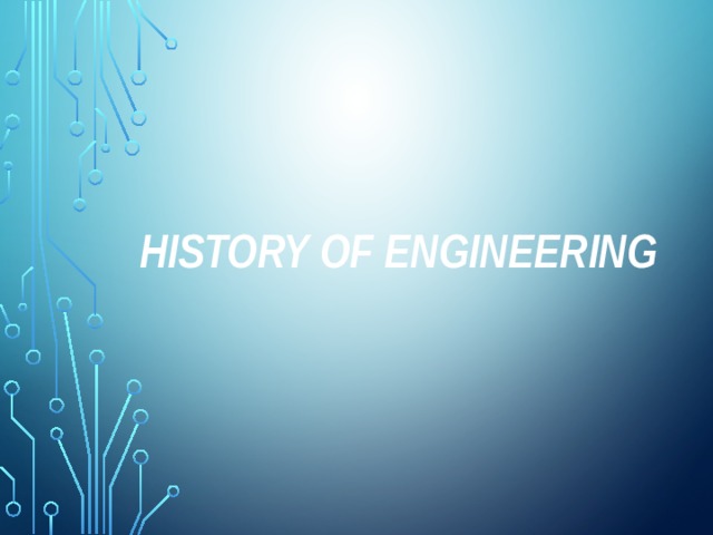 History of Engineering 