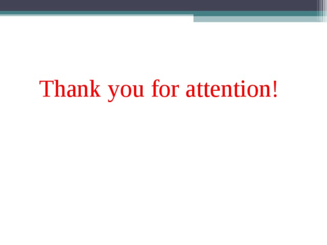 Thank you for attention! 