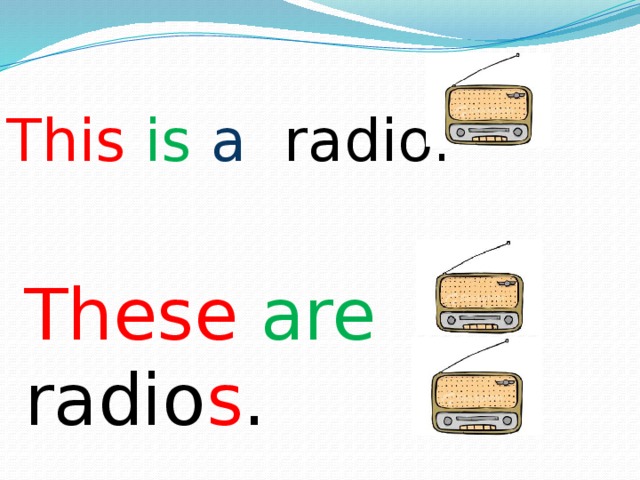 This  is a radio. These  are  radio s . 