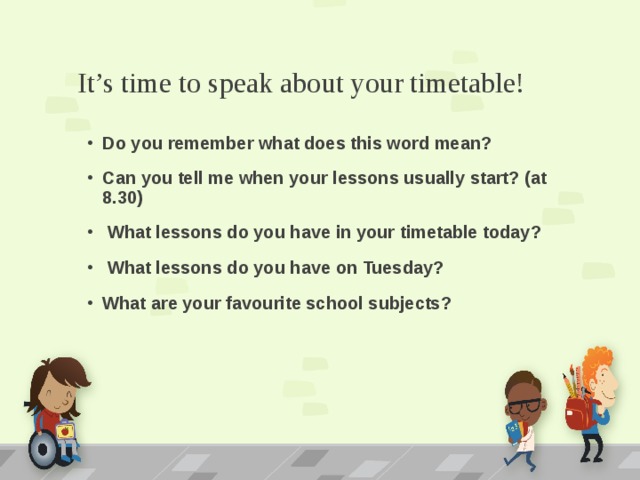 My lessons start at 8. My Lessons usually start at... Ответы. At the School или at School правило. "What does «School» mean?» Видео. What School do you study at ответ на вопрос.