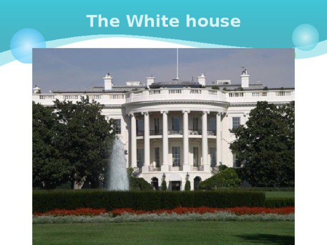 The White house 