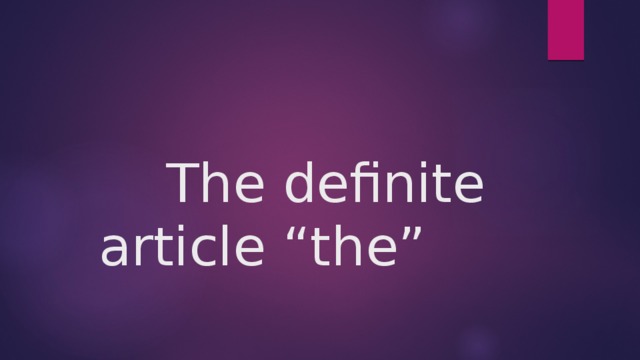  The definite article “the”   