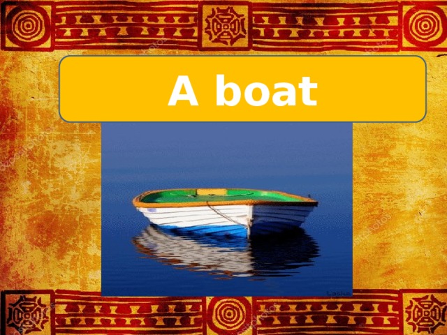 A boat 