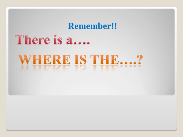 Remember!! 