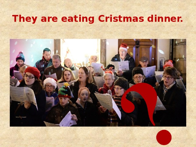 They are eating Cristmas dinner. 