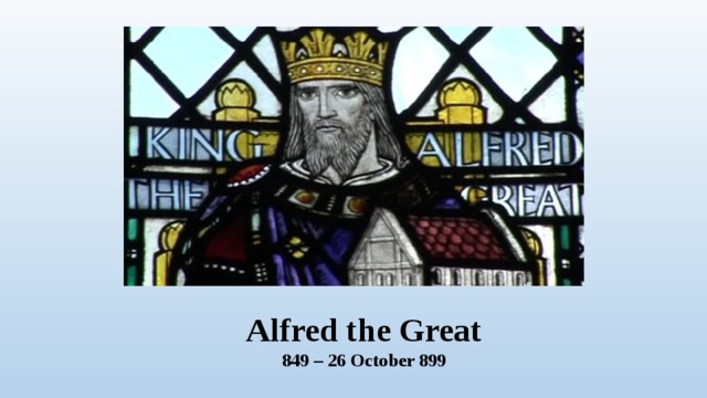 King alfred the great презентация