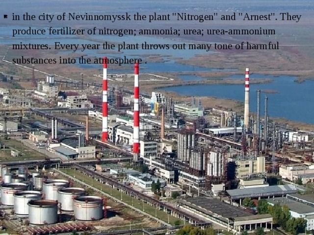 in the city of Nevinnomyssk the plant 
