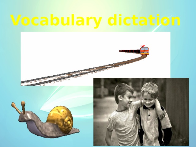 Vocabulary dictation 