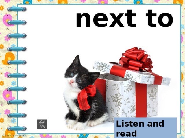 next to Повторите за диктором Listen and read
