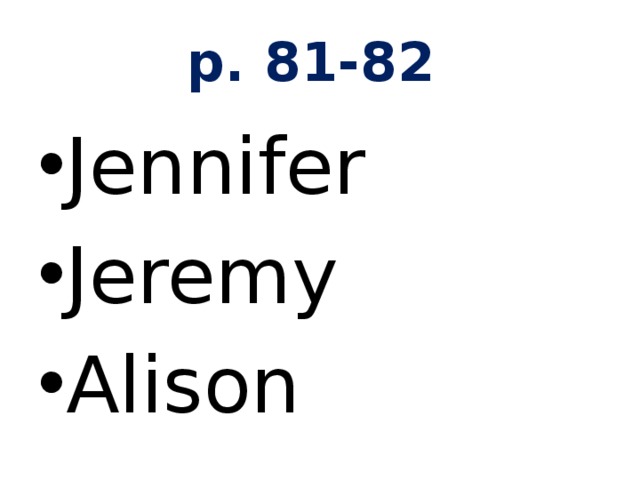 p. 81-82 Jennifer Jeremy Alison 