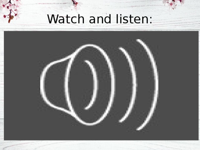 Watch and listen: 