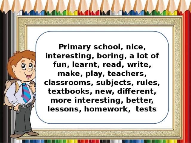 B am school. Primary School is nice interesting boring a lot of fun. Primary School is nice. Primary School is nice interesting картинки для детей. Primary School textbook.