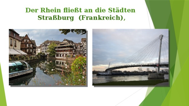 Der Rhein fließt an die Städten  Straßburg (Frankreich) , 
