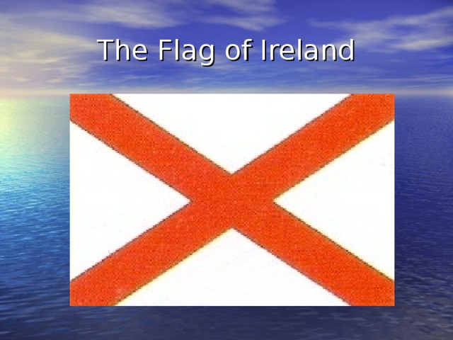The Flag of Ireland 