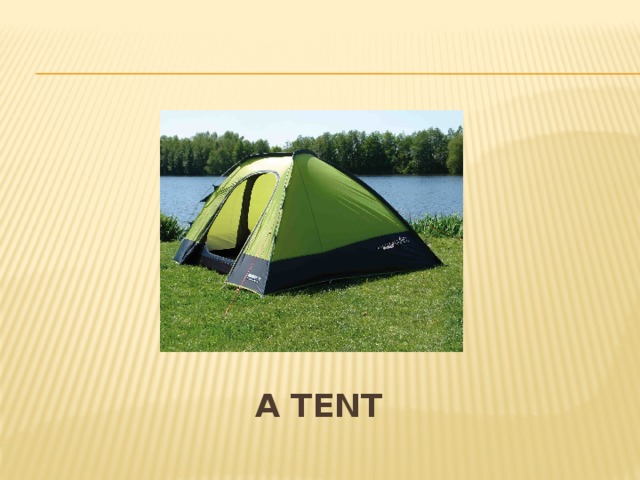 A tent 
