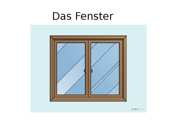 Das Fenster  