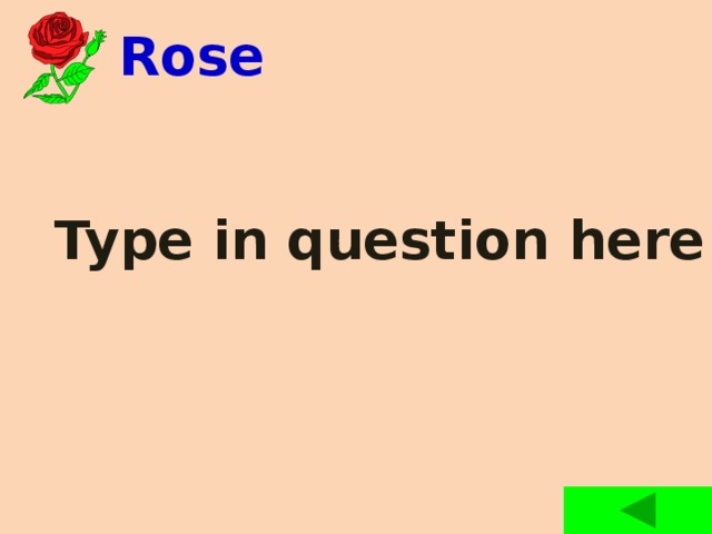  Rose Type in question here 