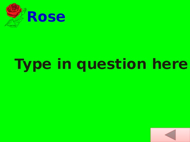  Rose Type in question here 