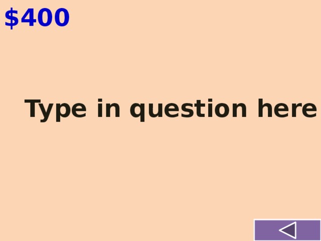 $400 Type in question here 
