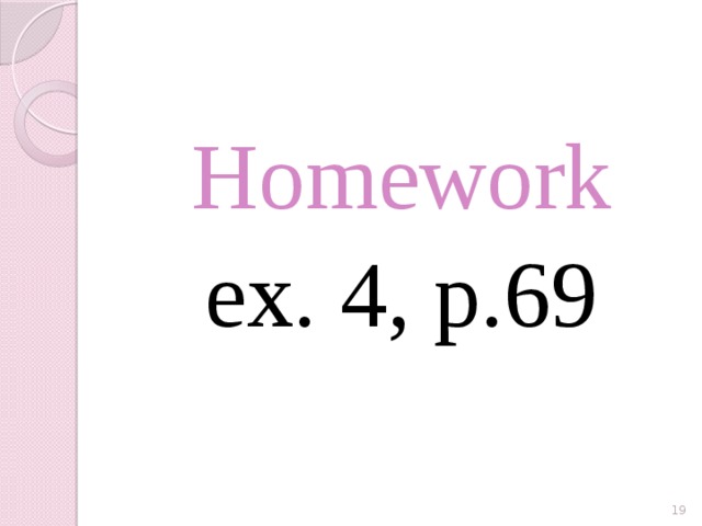 Homework ex. 4, p.69