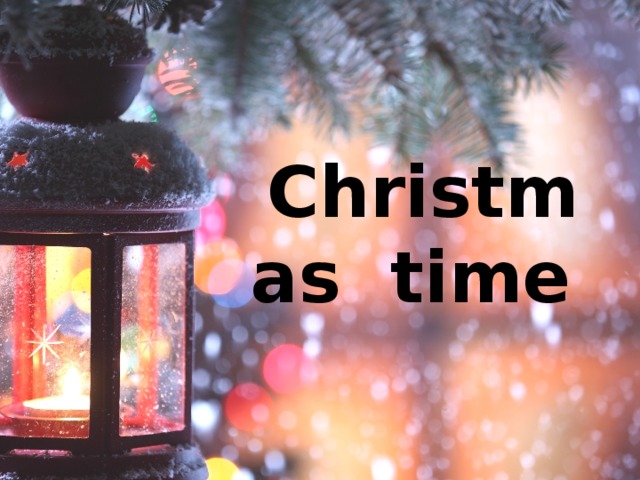 Christmas time 