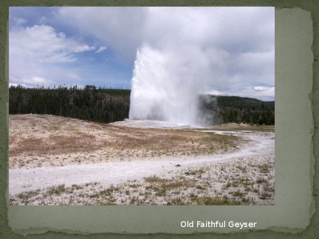 Old Faithful Geyser 