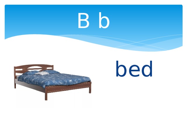 B b bed 