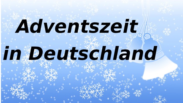 Adventszeit in Deutschland 