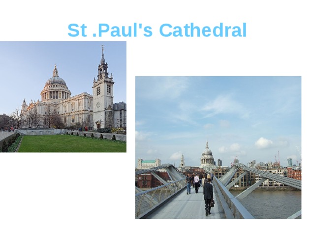 St  .Paul's Cathedral 