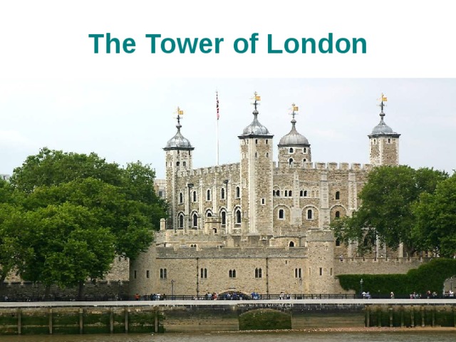 The Tower of London 