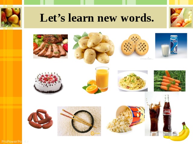 Let’s learn new words. 