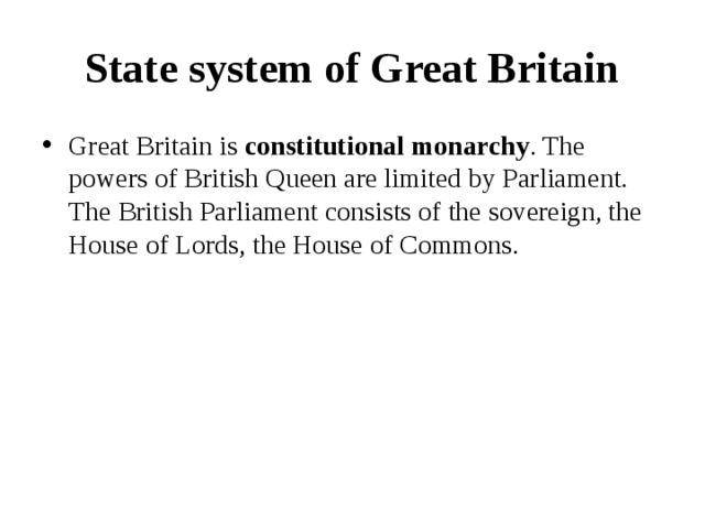 The british parliament consists of and