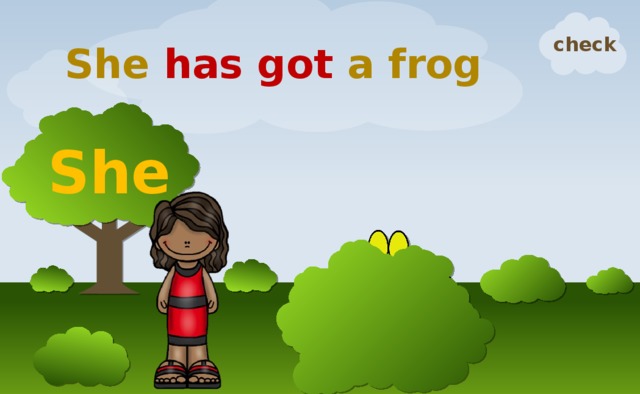 She has got a frog check She 