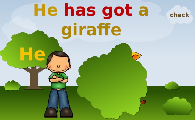 He has got a giraffe check He 